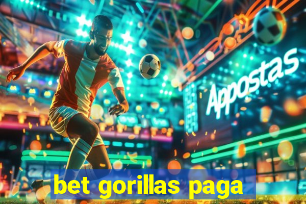 bet gorillas paga